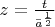 $z=\frac t{\bar a^{\frac12}}$