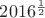 $\quad 2016^{\frac{1}{2}}$ $\quad 2016^{\frac{1}{2}}$