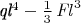{{\it ql}}^{4}-{\frac {1}{3}}\,{{\it Fl}}^{3}$
