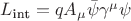 $L_\text{int}=q A_\mu \bar \psi \gamma^\mu \psi$