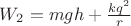 $ W_2=mgh + \frac{kq^2}{r} $