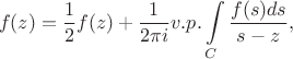 $$f(z)=\frac12f(z)+\frac{1}{2\pi i}v.p.\int\limits_{C}\frac{f(s) ds}{s-z},$$