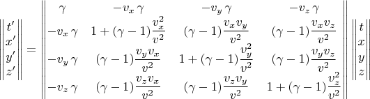 $$\begin{Vmatrix} t' \\ x' \\ y' \\ z' \end{Vmatrix} = \begin{Vmatrix} \gamma&-v_x\,\gamma&-v_y\,\gamma&-v_z\,\gamma\\ -v_x\,\gamma&1+(\gamma-1)\dfrac{v_x^2}{v^2}&(\gamma-1)\dfrac{v_x v_y}{v^2}&(\gamma-1)\dfrac{v_x v_z}{v^2}\\ -v_y\,\gamma&(\gamma-1)\dfrac{v_y v_x}{v^2}&1+(\gamma-1)\dfrac{v_y^2}{v^2}&(\gamma-1)\dfrac{v_y v_z}{v^2}\\ -v_z\,\gamma&(\gamma-1)\dfrac{v_z v_x}{v^2}&(\gamma-1)\dfrac{v_z v_y}{v^2}&1+(\gamma-1)\dfrac{v_z^2}{v^2}\\ \end{Vmatrix} \begin{Vmatrix} t \\ x \\ y \\ z \end{Vmatrix}$$