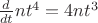 $\frac{d}{dt} n t^4 = 4 n t^3$