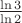 $\frac{\ln3}{\ln2}$