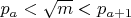 ${p_a} < \sqrt m  < {p_{a + 1}}$