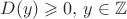 $D(y) \geqslant 0,\, y\in\mathbb{Z}$
