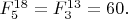 $F^{18}_5=F^{13}_3=60.$