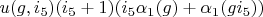 $u(g, i_5)(i_5+1)(i_5 \alpha_1(g)+\alpha_1(g i_5))$