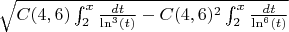 $\sqrt{C(4,6)\int_{2}^{x} \frac{dt}{\ln^3(t)} - C(4,6)^2\int_{2}^{x} \frac{dt}{\ln^{6}(t)}} $