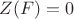 $Z(F)=0$