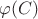 $\varphi (C)$