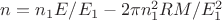 $n=n_1 E/E_1 - 2 \pi n_1^2 R M/E_1^2$