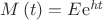 $M \left( t \right) =E{{\rm e}^{{\it ht}}}$