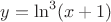 $y=\ln^3(x+1)$