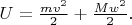 $U=\frac{mv^2}{2} + \frac{Mw^2}{2}.$
