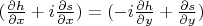 $(\frac{\partial h}{\partial x}+i\frac{\partial s}{\partial x})=(-i\frac{\partial h}{\partial y}+\frac{\partial s}{\partial y})$