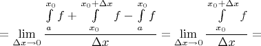 $$ = \lim\limits_{\Delta x \to 0}^{} \frac{\int\limits_{a}^{x_0}f + \int\limits_{x_0}^{x_0 + \Delta x}f- \int\limits_{a}^{x_0}f}{\Delta x} = \lim\limits_{\Delta x \to 0}^{} \frac{\int\limits_{x_0}^{x_0 + \Delta x}f}{\Delta x} = $$