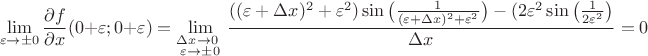 $$\lim\limits_{\varepsilon\to \pm 0}\dfrac{\partial f}{\partial x}(0+\varepsilon;0+\varepsilon)=\lim\limits_{\substack{\Delta x\to 0\ \\\varepsilon\to \pm0}}\dfrac{((\varepsilon+\Delta x)^2+\varepsilon^2)\sin\big(\frac{1}{(\varepsilon+\Delta x)^2+\varepsilon^2}\big)-(2\varepsilon^2\sin\big(\frac{1}{2\varepsilon^2}\big)}{\Delta x}=0$$