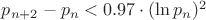 $p_{n+2}-p_n<0.97\cdot (\ln p_n)^2$