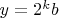 $y=2^kb$