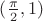 $(\frac{\pi}{2}, 1)$