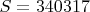 $S=340317$