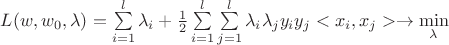 $
L(w,w_0,\lambda)=\sum\limits_{i=1}^l  \lambda_i + \frac 1 2 \sum\limits_{i=1}^l \sum\limits_{j=1}^l \lambda_i \lambda_j y_i y_j <x_i,x_j> \to \min\limits_\lambda
$