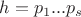 $h=p_1...p_s$ $h=p_1...p_s$