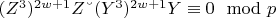 $(Z^3)^{2w +1}Z &ndash;(Y^3)^{2w+1}Y\equiv 0\mod p$