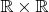 ${\mathbb R}\times{\mathbb R}$