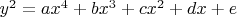 $y^2=ax^4+bx^3+cx^2+dx+e$