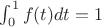 $\int_{0}^{1}f(t) dt=1$