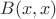 $B(x,x)$