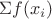 $\Sigma f(x_i)$