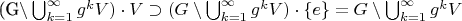 (G\setminus\bigcup_{k=1}^\infty g^kV)\cdot V\supset (G\setminus\bigcup_{k=1}^\infty g^kV)\cdot \{e\}=G\setminus\bigcup_{k=1}^\infty g^kV