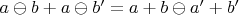 $a\ominus b + a\ominus b'=a+b\ominus a'+b'$