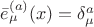 $\bar{e}^{(a)}_{\mu}(x) = \delta^a_{\mu}$
