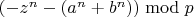 $(-z^n-(a^n+b^n))\bmod p$