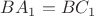 $BA_1 = BC_1$