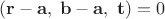 $(\mathbf r-\mathbf a,\;\mathbf b-\mathbf a,\;\mathbf t)=0$