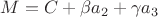 $M=C+\beta a_2+\gamma a_3$