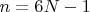 $n=6N-1$