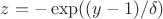 $z=-\exp((y-1)/\delta)$ $z=-\exp((y-1)/\delta)$