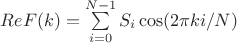 $ReF(k)=\sum \limits_{i=0}^{N-1}S_i\cos(2\pi ki/N)$
