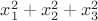 $x_1^2+x_2^2+x_3^2$