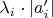 $\lambda_i\cdot|a_i'|$