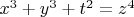 $x^3  + y^3  + t^2  = z^4 $