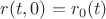 $r(t,0)=r_0(t)$