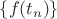 $\left\{f(t_n)\right\}$
